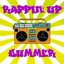 Rappin Up Summer