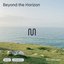 Beyond The Horizon 528Hz