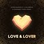 Love & Lover (feat. Alina Eremia & Dominique Young Unique)