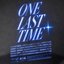 one last time