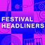 Festival Headliners