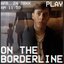 On the Borderline