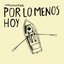 Por Lo Menos Hoy