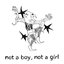 Not a boy, not a girl