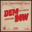 DEM BOW