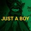 JUST A BOY