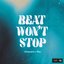 Beat Won't Stop