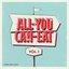 All-You-Can-Eat, Vol.1