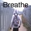 breathe - Single