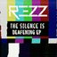 The Silence Is Deafening