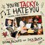 You're Tacky & I Hate You (School of Rock Reunion)