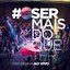 Ser Mais do Que Ter