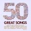 50 Great Songs