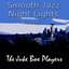 Smooth Jazz Night Lights Volume 3