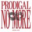 Prodigal No More