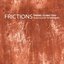 Frictions