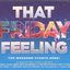 That Friday Feeling