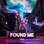 Found Me
