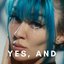 Yes, And
