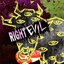 RIGHT EVIL (B-type)