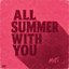 All Summer With You