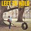 Left to Hold