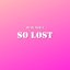 So Lost