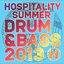 Hospitality: Summer Drum & Bass 2013