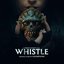 WHISTLE