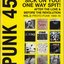 Punk 45: Sick on You! One Way Spit! After the Love & Before the Revolution Vol.3: Proto-Punk 1969-77: Soul Jazz Records