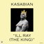 Ill Ray (The King)