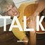 Talk - Single