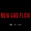 New God Flow