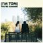I'm Tom, You're Summer