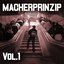 Macherprinzip, Vol.1