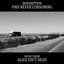 Fire Never Consuming : Music from Alice Isn't Dead