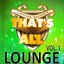That's All Lounge, Vol. 1