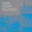 Never Released