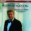 Franz Schubert: Schwanengesang, D.957 - Der Wanderer, D.493 - Der Fischer, D.225 - Erlkönig, D.328