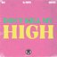 Don't Kill My High
