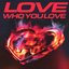 Love Who You Love