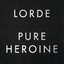 Pure Heroine [Explicit]