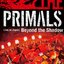 THE PRIMALS Live in Japan - Beyond the Shadow