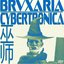BRVXARIA CYBERTRONICA