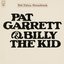 Pat Garrett & Billy the Kid [Soundtrack from the Motion Picture]