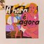 A Hora É Agora - Ao Vivo Em Jurerê (Deluxe)