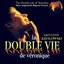 La Double Vie De Véronique = The Double Life Of Veronika (Original Motion Picture Sound Track)