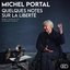 Quelques Notes sur la Liberté
