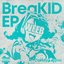 BreaKID EP