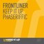 KEEP IT UP / PHASERIFFIC